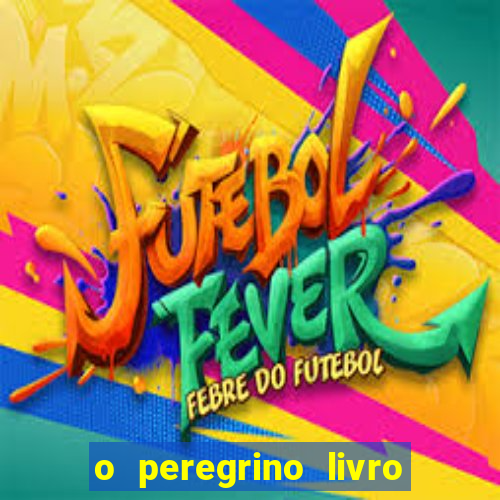 o peregrino livro mais vendido